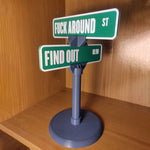 F Around/Find Out Street Sign Desk Decoration